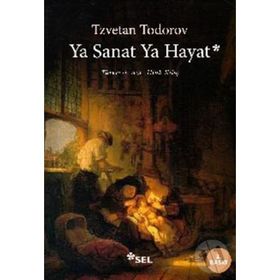 Ya Sanat Ya Hayat - Tzvetan Todorov
