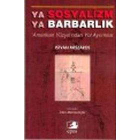 YA SOSYALIZM YA BARBARLIK - ISTVAN MESZAROS