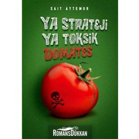YA STRATEJI YA TOKSIK DOMATES - SAIT AYTEMUR
