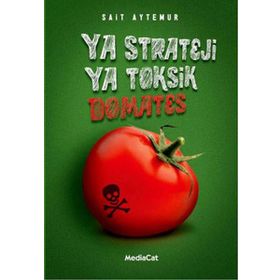 YA STRATEJI YA TOKSIK DOMATES - SAIT AYTEMUR