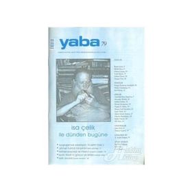 YABA EDEBIYAT DERGISI SAYI: 79 KÜLTÜR SANAT FIKIR DERGISI - KOLEKTIF
