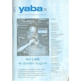 YABA EDEBIYAT DERGISI SAYI: 79 KÜLTÜR SANAT FIKIR DERGISI - KOLEKTIF
