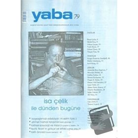 YABA EDEBIYAT DERGISI SAYI: 79 KÜLTÜR SANAT FIKIR DERGISI - KOLEKTIF