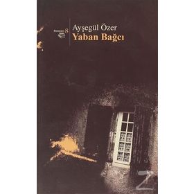 Yaban Bağcı - Ayşegül Özer