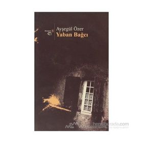 Yaban Bağcı - Ayşegül Özer