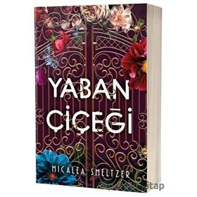 Yaban Çiçegi - Micalea Smeltzer
