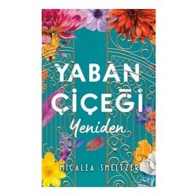 Yaban Çiçeği Yeniden Micalea Smeltzer