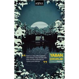 YABAN ÇOCUKLAR - CHARLES FRAZIER