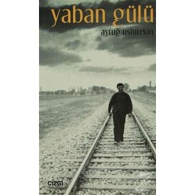 Yaban Gülü - Aytuğ Uslutekin
