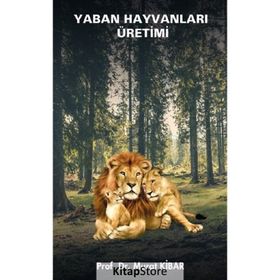 Yaban Hayvanları Üretimi - Murat Kibar
