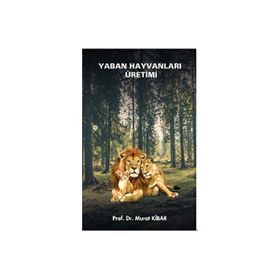 Yaban Hayvanları Üretimi - Murat Kibar