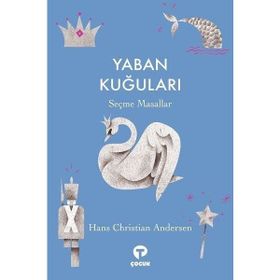 Yaban Kuğuları Hans Christian Andersen