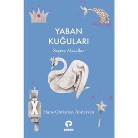 Yaban Kuğuları Hans Christian Andersen