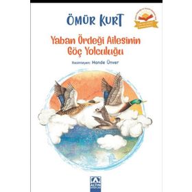 Yaban Ördeği Ailesinin Göç Yolculuğu - Ömür Kurt