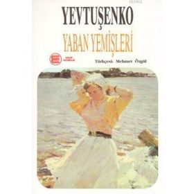 YABAN YEMİŞLERİ - YEVGENI YEVTUŞENKO