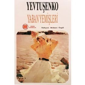 YABAN YEMİŞLERİ - YEVGENI YEVTUŞENKO