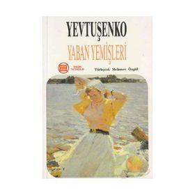 YABAN YEMİŞLERİ - YEVGENI YEVTUŞENKO