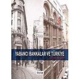 YABANCI BANKALAR VE TÜRKIYE - GENEL