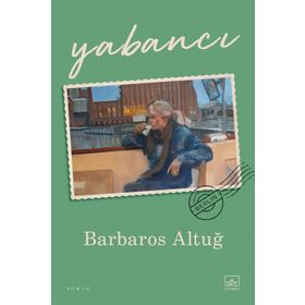 Yabancı - Barbaros Altuğ
