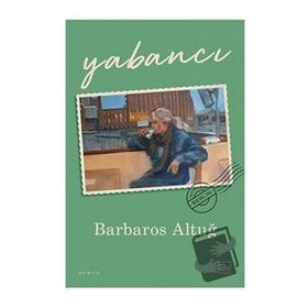 Yabancı - Barbaros Altuğ