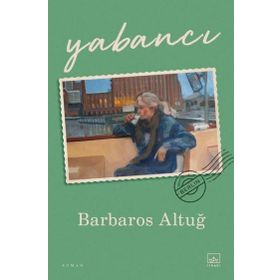 Yabancı - Barbaros Altuğ