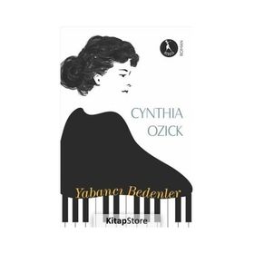 Yabancı Bedenler - Cynthia Ozick