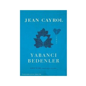 Yabancı Bedenler - Jean Cayrol