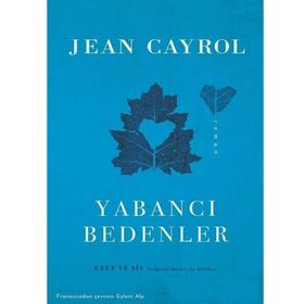 Yabancı Bedenler - Jean Cayrol