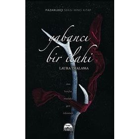 Yabancı Bir İlahi - Laura Thalassa