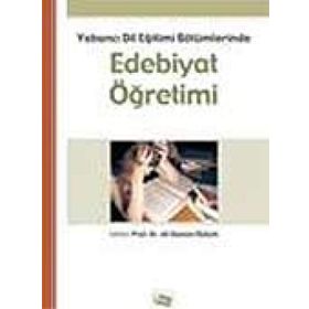 YABANCI DIL EĞİTİMİ BÖLÜMLERİNDE EDEBIYAT ÖĞRETİMİ - ALI OSMAN ÖZTÜRK