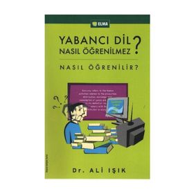 YABANCI DIL NASIL ÖĞRENİLMEZ? NASIL ÖĞRENİLİR? - ALI IŞIK