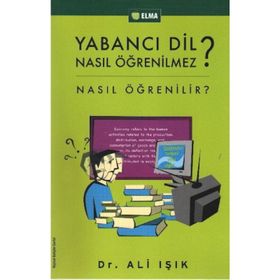 YABANCI DIL NASIL ÖĞRENİLMEZ? NASIL ÖĞRENİLİR? - ALI IŞIK
