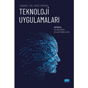 Yabancı Dil Öğretiminde Teknoloji Uygulamaları Ahmet Berk Üstün