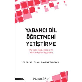 Yabancı Dil Öğretmeni Yetiştirme - Sinan Bayraktaroğlu