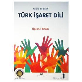 Yabancı Dil Olarak Türk İşaret Dili Öğrenci Kitabı - Bahtiyar Makaroğlu Hasan Dikyuva