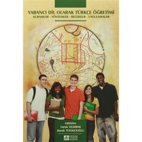 Yabancı Dil Olarak Türkçe Öğretimi - Abdullah Şahin Adem İşcan Ahmet Kırkkılıç Ayşe Dağ Pestil Behice Varışoğlu Dinçay Köksal Esin Yağmur Şahin Fatih Kana Gülnur Aydın Kemal Yüce Mustafa Yunus Eryaman Murat Şengül Nalan Razı N. Engin Uzun Oğuzhan Sevim Öm