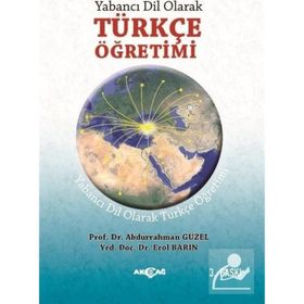 Yabancı Dil Olarak Türkçe Öğretimi - Abdurrahman Güzel - Erol Barın