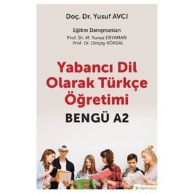 Yabancı Dil Olarak Türkçe Öğretimi Bengü A2 Doç. Dr. Yusuf Avcı Hiper Yayın