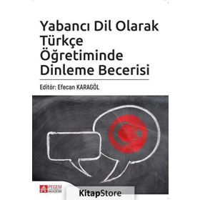 Yabancı Dil Olarak Türkçe Öğretiminde Dinleme Becerisi Kollektif Pegem Akademi Yayıncılık