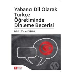 Yabancı Dil Olarak Türkçe Öğretiminde Dinleme Becerisi Kollektif Pegem Akademi Yayıncılık