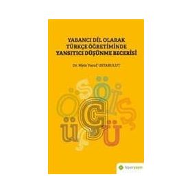 Yabancı Dil Olarak Türkçe Öğretiminde Yansıtıcı Düşünme Becerisi - Mete Yusuf