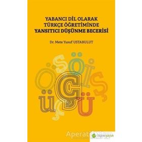 Yabancı Dil Olarak Türkçe Öğretiminde Yansıtıcı Düşünme Becerisi - Mete Yusuf