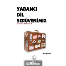 Yabancı Dil Serüvenimiz - Savaş Şenel