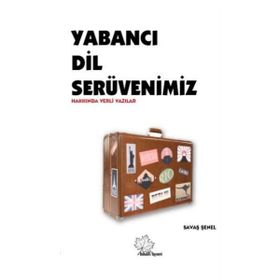 Yabancı Dil Serüvenimiz - Savaş Şenel