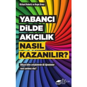 Yabancı Dilde Akıcılık Nasıl Kazanılır? - Roger Kreuz