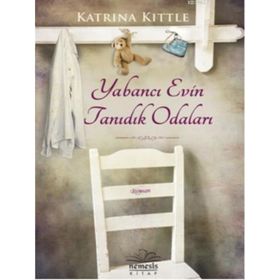 Yabancı Evin Tanıdık Odaları - Katrina Kittle