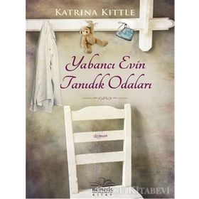 Yabancı Evin Tanıdık Odaları - Katrina Kittle