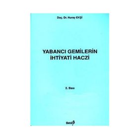 YABANCI GEMILERIN İHTİYATİ HACZI - AZER ARASTUNOĞLU KASUMOV