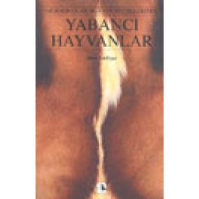 YABANCI HAYVANLAR MURATHAN MUNGAN'IN SEÇTİKLERİYLE - KOLEKTIF