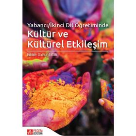 Yabancı-İkinci Dil Öğretiminde Kültür ve Kültürel Etkileşim - Pegem Akademi Yayıncılık